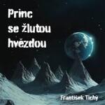 Supraphon Princ se žlutou hvězdou (Tichý - Krejčík Daniel, Soukup Pavel) - CD (MP3) (078787)