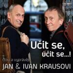 Fonia Kraus Jan, Kraus Ivan: Kraus: Učit se, učit se…! - CD (MP3) (029217)