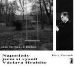 Multiland Naposledy jsem si vysnil Václava Hraběte (Zemek Petr - Mikluš Robert) - CD (MP3) (072840)