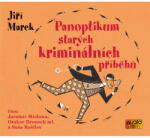 Multiland Panoptikum starých kriminálních příběhů (Marek Jiří - Meduna Jan, Brousek Otakar ml. , Rašilov Saša) - CD (MP3) (077934)