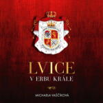 Supraphon Lvice v erbu krále (Vaščíková - Štvrtecká Jana) - 2CD (MP3) (084512)