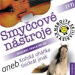 Radioservis Nebojte se klasiky! 17 Smyčcové nástroje aneb Koňská oháňka tisíckrát jinak - CD (021171)