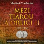 Supraphon Vondruška: Mezi tiárou a orlicí II. (Hyhlík Jan) - 2CD (MP3) (033551)