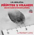 Supraphon Přípitek s vrahem (Lichý Norbert - Jedlička) - CD (MP3) (038721)