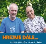 Supraphon Strejček, Vávra: Hrejme dále aneb … (Strejček Alfred, David Vávra) - CD (MP3) (055608)