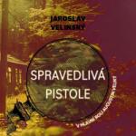 Supraphon Spravedlivá pistole. V hlavní roli Augustin Veliký (Velinský - Hruška Libor) - CD (MP3) (076066)