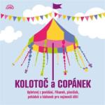 Supraphon Kolotoč a Copánek upletený z povídání, říkanek, písniček a hádanek pro nejmenší děti - CD (001995)