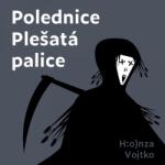 Supraphon Polednice Plešatá palice (Vojtko - Vojtko Honza) - CD (MP3) (048298)