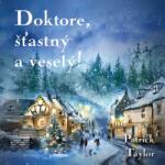 Supraphon Doktore, šťastný a veselý! (Taylor - Brousek Otakar) - 2CD (MP3) (077309)