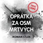 Multiland Oprátka za osm mrtvych (Cílek Roman - Kroc Vladimír) - CD (MP3) (059303)