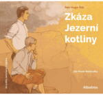 Multiland Zkáza Jezerní kotliny (Hugo Šlik Petr, Foglar Jaroslav - Neškudla Pavel) - CD (MP3) (082193)