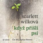Multiland Když přišli psi (Wilková Scarlett - Borová Magdaléna) - CD (MP3) (079092)