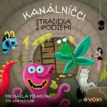 Multiland Kanálníčci: Strašidla z podzemí (Fišarová Michaela - Maxián Jan) - CD (MP3) (086927)