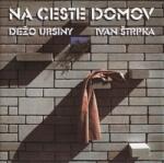 Warner Ursiny Dežo / Štrpka Ivan: Na ceste domov - Vinyl (LP) (057545)