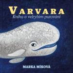 Supraphon Varvara: Kniha o velrybím putování - CD (MP3) (045019)