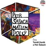Supraphon Šabach Petr, Hanák Tomáš: Máslem dolů - CD (008722)