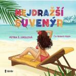 Multiland Nejdražší suvenyr (Petra Š. Jirglová) - CD (MP3) (051583)