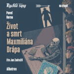 Multiland Život a smrt Maxmiliána Drápa (Foglar Jaroslav, Horna Pavel - Zadražil Jan) - CD (MP3) (085646)