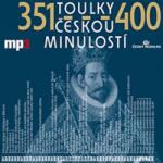 Radioservis Toulky českou minulostí 351-400 - 2CD (021309)