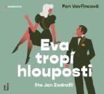 Multiland Eva tropí hlouposti (Fan Vavřincová) - CD (MP3) (040844)