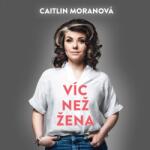 Supraphon Víc než žena (Moranová - Štípková Marie) - CD (MP3) (055363)