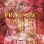Supraphon Prodavači ostatků II. (Vondruška - Soukup Pavel) - CD (MP3) (037789)