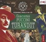 Radioservis Nebojte se klasiky! 16 Giacomo Puccini: Turandot - CD (021252)