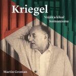 Supraphon Kriegel. Voják a lékař komunismu (Groman - Černý Tomáš) - 2CD (MP3) (070022)
