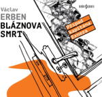 Multiland Bláznova smrt (Erben Václav - Jirman Tomáš) - CD (MP3) (073246)