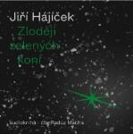 Multiland Zloději zelenych koní (Hájíček Jiří - Mácha Radůz) - CD (MP3) (055379)