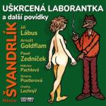 Supraphon Uškrcená laborantka a další … (Švandrlík - Lábus Jiří, Goldflam Arnošt) - CD (MP3) (036780)