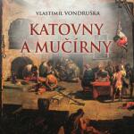 Supraphon Katovny a mučírny (Vondruška - Svoboda Justin) - CD (MP3) (063638)
