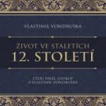 Supraphon Život ve staletích. 13. století (Vondruška - Procházka Aleš, Vlastimil Vondruška) - CD (MP3) (058642)