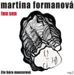 Supraphon Ten sen (Formanová - Munzarová Barbora) - CD (MP3) (081763)