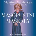 Supraphon Masopustní maškary - Hříšní lidé Království českého - CD (MP3) (038725)