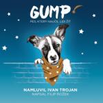 Radioservis Trojan Ivan: Rožek: Gump - pes, který naučil lidi žít - CD (MP3) (030776)