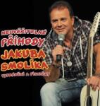 Supraphon Smolík Jakub: Neuvěřitelné příhody J. Smolíka aneb vyprávění a písničky - CD (013367)