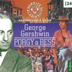 Radioservis Gershwin: Nebojte se klasiky! (24): Porgy a Bess - CD (030775)