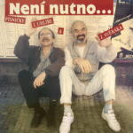 Supraphon Svěrák Zdeněk, Uhlíř Jaroslav: Není nutno - Vinyl (LP) (091929)