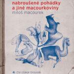 Supraphon Nabroušené pohádky a jiné macourkoviny (Macourek - Brousek Otakar) - CD (MP3) (037792)