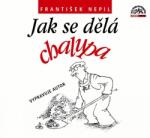 Supraphon Nepil František: Jak se dělá chalupa - CD (017858)