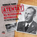 Supraphon Atentát na Reinharda Heydricha (Ivanov - Kreuzmann František) - 2CD (MP3) (049637)