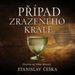 Supraphon Případ zrazeného krále. Zločiny na Velké Moravě (Češka - Kaloč David) - CD (MP3) (081764)
