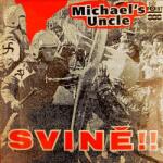 Supraphon Michael´s Uncle: Svině! - Vinyl (LP) (021679)