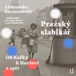Multiland Pražsky slabikář: Od Kafky k Havlovi (Kaczorowski Aleksander - Bareš I. , Vondráček J. ) - CD (MP3) (057013)