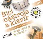 Radioservis Nebojte se klasiky! 20 Bicí nástroje a klavír aneb Uhodit hřebíček na hlavičku - CD (021271)