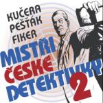 Supraphon Mistři české detektivky 2 (Kučera, Pešťák, Fiker) - 3CD (MP3) (045670)