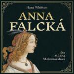 Supraphon Anna Falcká (Hana Parkánová-Whitton - Steinmasslová Milena) - CD (MP3) (055361)