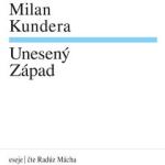 Supraphon Unesený západ (Kundera - Mácha Radúz) - CD (071281)