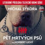 Supraphon Pět mrtvých psů (Sýkora - Lichý Norbert) - 2CD (MP3) (044653)